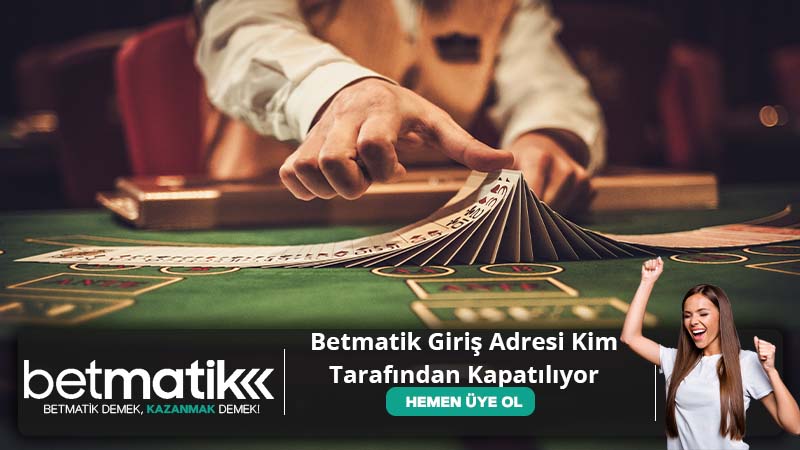 Betmatik Giriş Adresi Kim Tarafından Kapatılıyor Betmatik Giriş Adresi Kim Tarafından Kapatılıyor